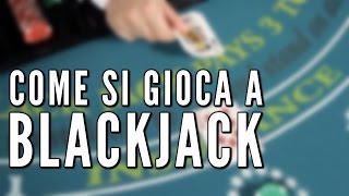 Come si gioca a Blackjack [upl. by Hilton]