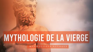 La Mythologie Astrale de la Vierge  la pureté de Virgo [upl. by Aenahs281]