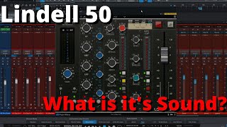 Lindell Audio 50 Series Channel Strip Plugin  Whats its Sound [upl. by Nylanna]