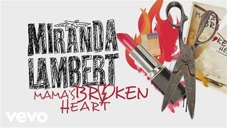 Miranda Lambert  Mamas Broken Heart  Lyric Video [upl. by Cressler]