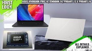 ASUS VivoBook Pro 16 ZenBook 16 ProArt 13 amp ProArt 16 Laptops Launched With AMD Ryzen AI 300 CPU [upl. by Ennovyahs127]