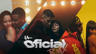 Andy Rivera Zion amp Lennox  La Oficial Remix Official Video [upl. by Apple863]