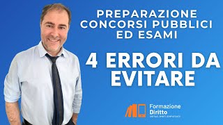 Preparazione concorsi Pubblici ed Esami 4 Errori da Evitare [upl. by Aniretak]