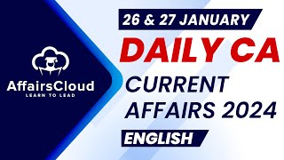 Current Affairs 26 amp 27 January 2024  English  By Vikas  Affairscloud For All Exams [upl. by Attesoj259]