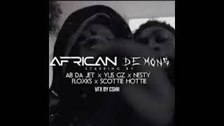 Yus Gz  African Demons pt2 Sped Up ft Ab Da Jet Nest flockz Scotty Hotte [upl. by Glennis]