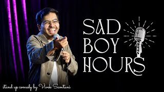 Sad Boy Hours  Stand Up Comedy Crowdwork Vivek Samtani [upl. by Eisele]