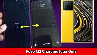 Poco M3 only charging noPoco M3 Charging logo Only  Poco M3 Not Switch On Problem Fix 2024 [upl. by Akiehs]