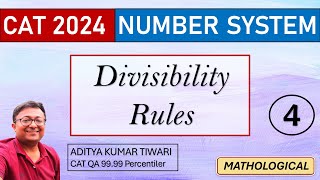 Divisibility Rules 4  Number System  CAT 2024 QUANT  Quantitative Aptitude [upl. by Anaugahs]