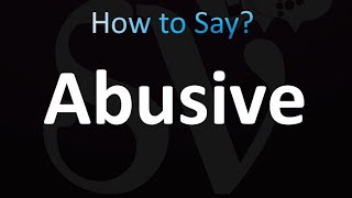 How to Pronounce Abusive correctly [upl. by Neehsuan]