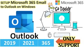 SETUP Microsoft 365 Email to Outlook on Windows  GoDaddy Microsoft 365 Email [upl. by Spillar]