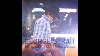 George Strait  Give It All We Got Tonight LIVE [upl. by Idyh216]