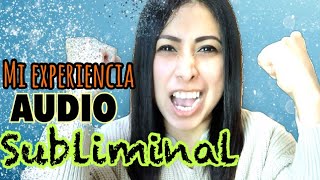 Mi experiencia con los audios subliminales [upl. by Adnaval]