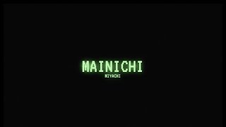 MIYACHI  MAINICHI OFFICIAL TRAILER [upl. by Nickola]