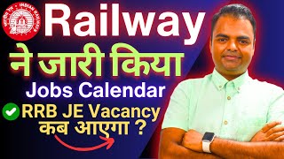 RRB Jobs Yearly Calendar RRB JE Vacancy 2024 RRB JE Recruitment Kab Aayega 2024 [upl. by Suiravad]