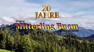 20 Jahre Mitterling Buam [upl. by Naujud]