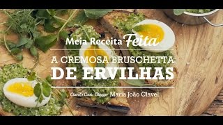 Bruschetta de Puré de Ervilhas com Menta e Ovo Cozido em 30´´ [upl. by Enal]