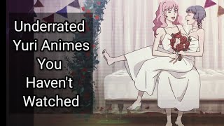 Lesbian Anime Recommendation  Underrated Yuri Animes Only [upl. by Azilanna]