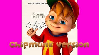 Moshe Tischler  Unity  משה טישלער – יוניטי Music  Chipmunk Version MUNKatch [upl. by Anecuza]