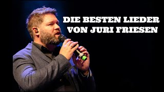 Juri Friesens BESTE Lobpreislieder [upl. by Yemaj782]