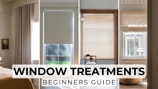 Beginners Guide To Choosing Window Treatments  Curtains Romans Blinds Shades Shutters amp More [upl. by Harrell]