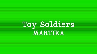 Martika  Toy Soldiers Lyrics [upl. by Caldwell]