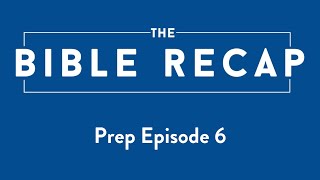 The Bible Recap Prep Episode 6  Reading the Bible in Community [upl. by Naitsirc177]