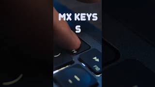 MX Keys S by Logitech  NEW FEATURES [upl. by Boardman199]