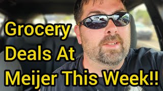 GROCERY DEALS AT MEIJER  Sales of the Week amp Items To Stock Up On  Daily Vlog [upl. by Cormac674]