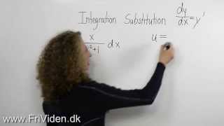 Introduktion til integration ved substitution ved et eksempel [upl. by Liv240]