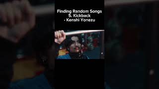 Finding Random Songs 5 kenshiyonezu kickback music shorts short youtube [upl. by Annez]