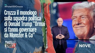 Crozza il monologo sulla squadra politica di Donald Trump quotOrmai si fanno governare da Monster amp Coquot [upl. by Llewej]