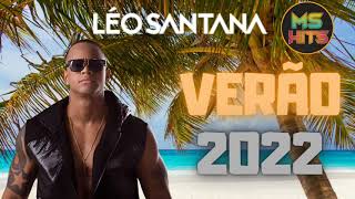 LÉO SANTANA VERÃO 2022 SÓ AS TOPS [upl. by Dagmar]