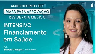 Financiamento em Saúde  Aula de Medicina Preventiva do Curso Intensivo Residência Médica [upl. by Eenaej779]