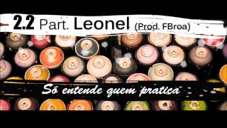 22 part Leonel  Só Entende Quem Pratica prod FBroa [upl. by Narret]