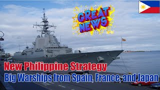 New Philippine Strategy Big Warships from Spain France and Japan [upl. by Leanahtan939]