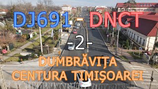 DJ691  DNCT  Dumbrăvița  Centura Timișoarei  Stadiu lucrări 16122023 strabag [upl. by Dorehs]