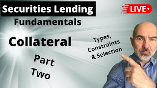 Collateral Part Two  Fundamentals of Securities Lending 2021 [upl. by Hedges]