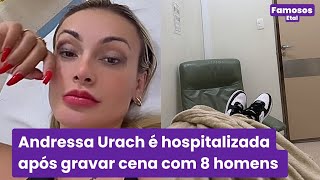 Andressa Urach vai parar no hospital após gravar com 8 homens ao mesmo tempo [upl. by Bander930]