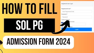 How To Fill SOL PG Admission Form 2024 step by step MA Mcom Blisc sol pg registration 2024 [upl. by Stirling610]