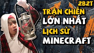 2B2T Trận Chiến Lớn Nhất Lịch Sử Minecraft  Đại Chiến Rusher  Rusher War  Channy [upl. by Novehs]