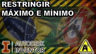 Autodesk Inventor 2013  Restringir Máximo e Mínimo [upl. by Meagher]