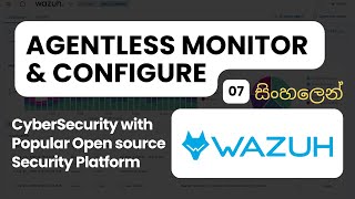 How to Implement Agentless Monitoring and Configuration in Wazuh Complete Guide  Wazuh Part 7 [upl. by Ornas]