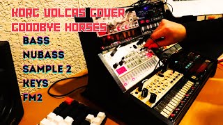 Goodbye Horses COVER with Korg Volcas dawless korgvolca [upl. by Netsoj704]