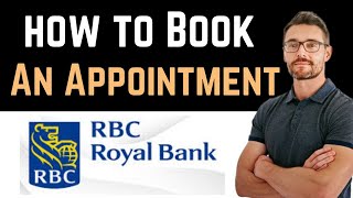 ✅ How To Book An Appointment In RBC Bank Easy Guide [upl. by Eicnan]