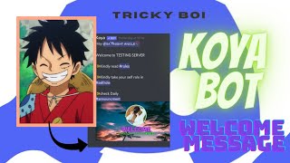 How to set welcome message by koya bot with animated emoji 2021 [upl. by Lorac]