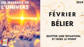 BÉLIER HOROSCOPE FÉVRIER 2024  QUITTER UNE SITUATION ET FAIRE LE POINT [upl. by Atteynek]