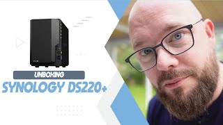 Unboxing the Synology DS220  The best Synology NAS right now [upl. by Attaynik]