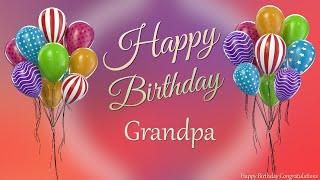 Birthday song for my Grandpa Happy Birthday Grandpa Funny Birthday for my Grandpa Congratulations [upl. by Halullat]