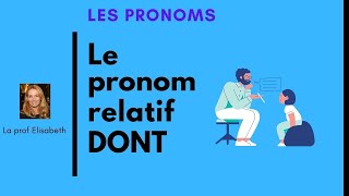 Le pronom relatif DONT en français Niveau B1 de FLE [upl. by Ernesto]