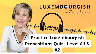 Practice Luxembourgish Prepositions Quiz  Level A1 amp A2 [upl. by Hsac726]